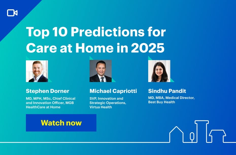 [Webinar Recording]This Way Home: Top 10 Predictions for Care at Home in 2025