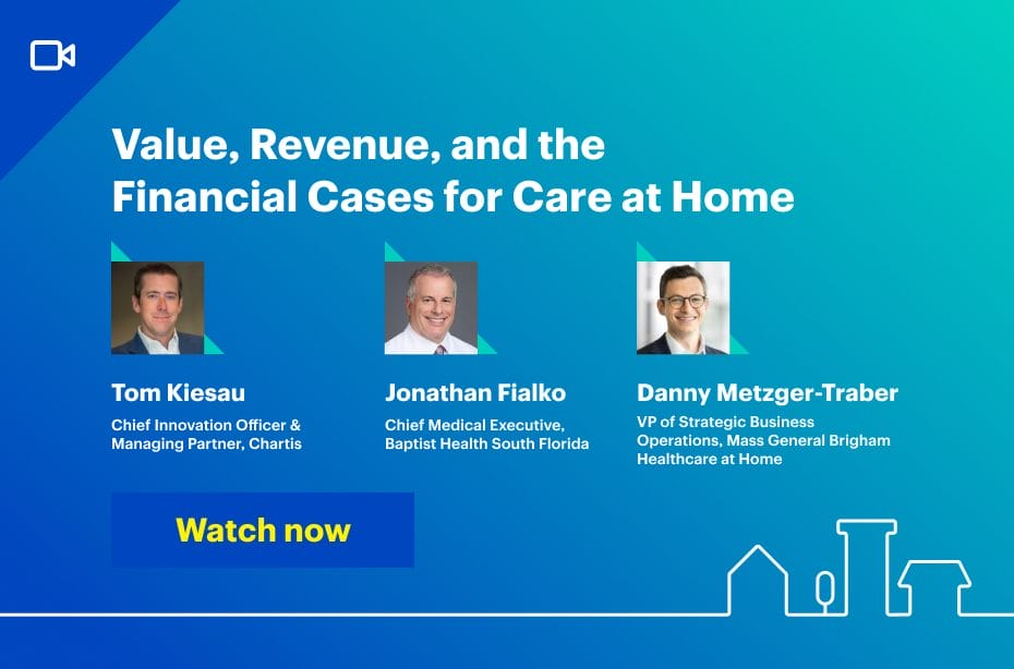 [Webinar Recording] Value, Revenue, and the Financial Cases for Care at Home 